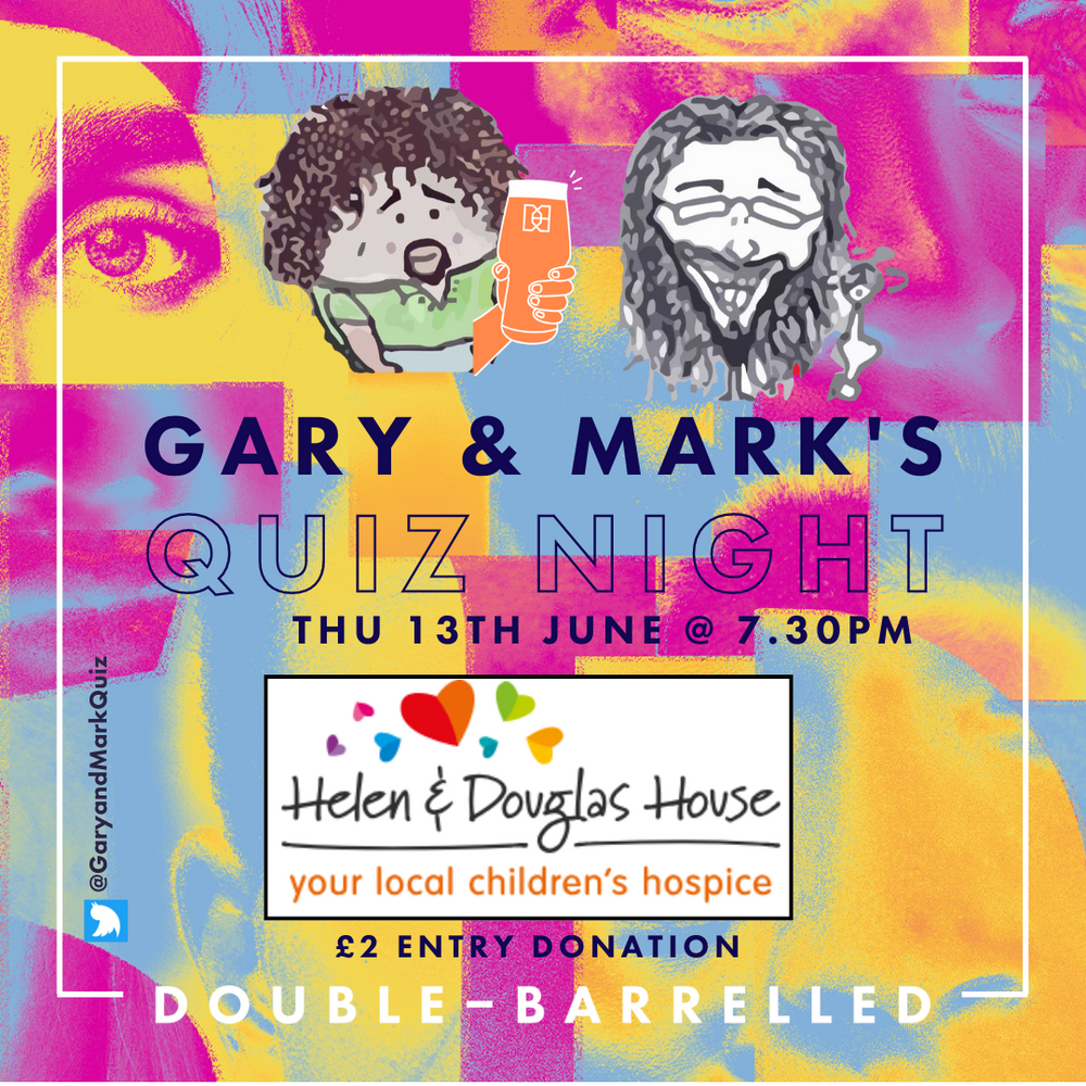 GARY & MARK'S CHARITY QUIZ